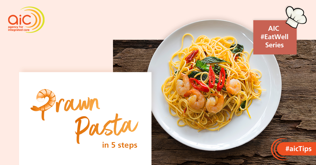 AIC #EatWell Recipes: Prawn Pasta in 5 Steps