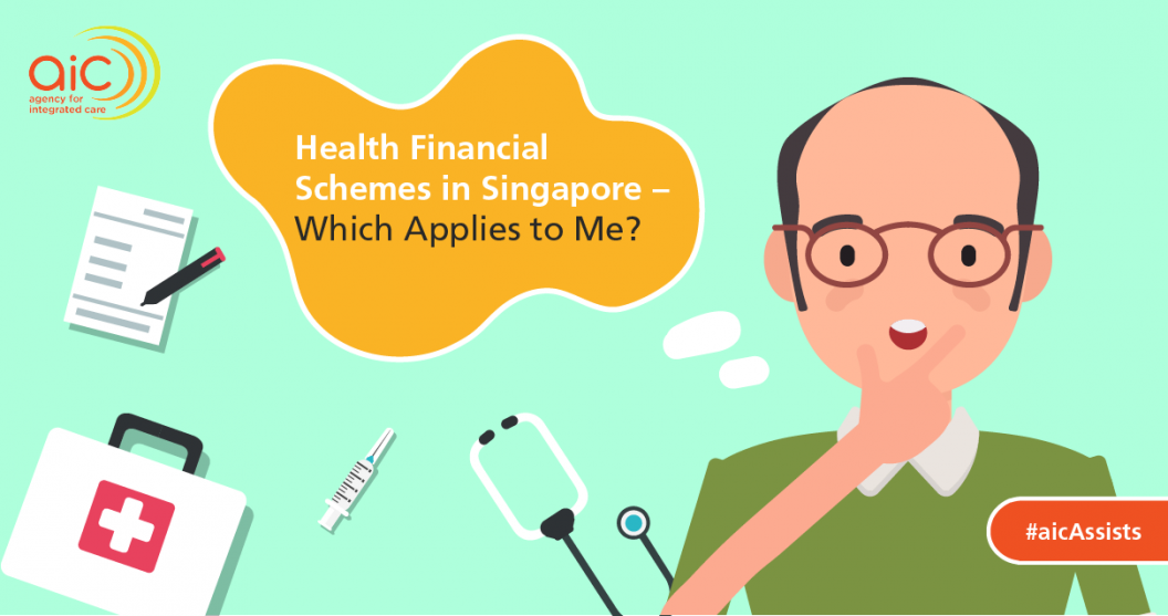 Health Financial Schemes in Singapore - Which Applies to Me?
