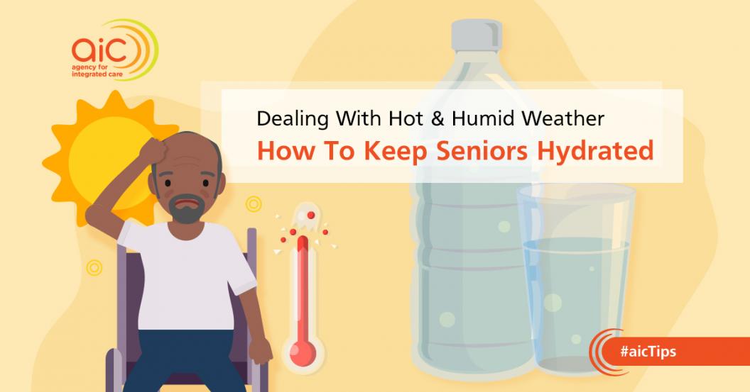 Dealing With Hot & Humid Weather How To Keep Seniors Hydrated AIC